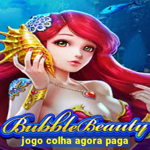 jogo colha agora paga